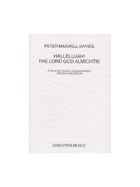 Peter Maxwell Davies: Hallelujah! The Lord God Almichtie