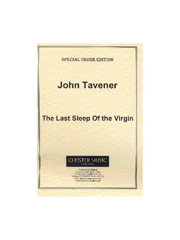 John Tavener: Last Sleep Of The Virgin