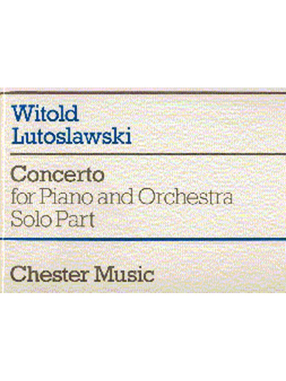 Witold Lutoslawski: Concerto For Piano And Orchestra (Solo Part)