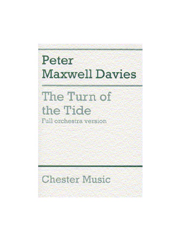 Peter Maxwell Davies: The Turn Of The Tide