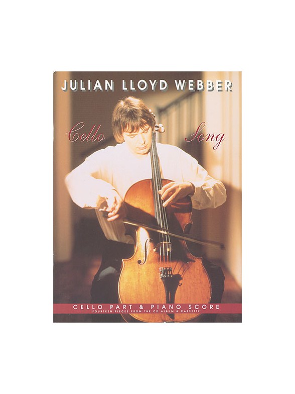 Julian Lloyd Webber: Cello Song