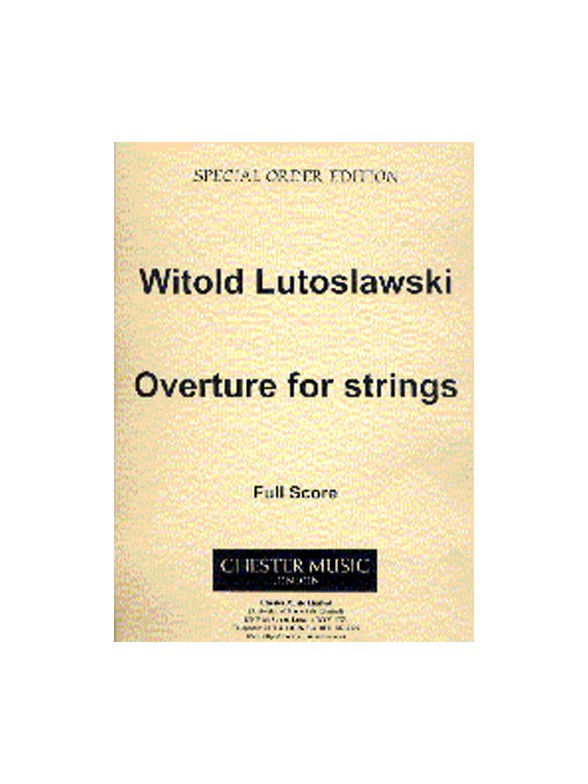 Witold Lutoslawski: Overture For Strings