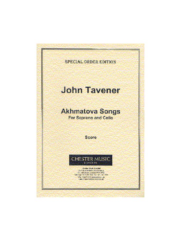 John Tavener: Akhmatova Songs (Score)