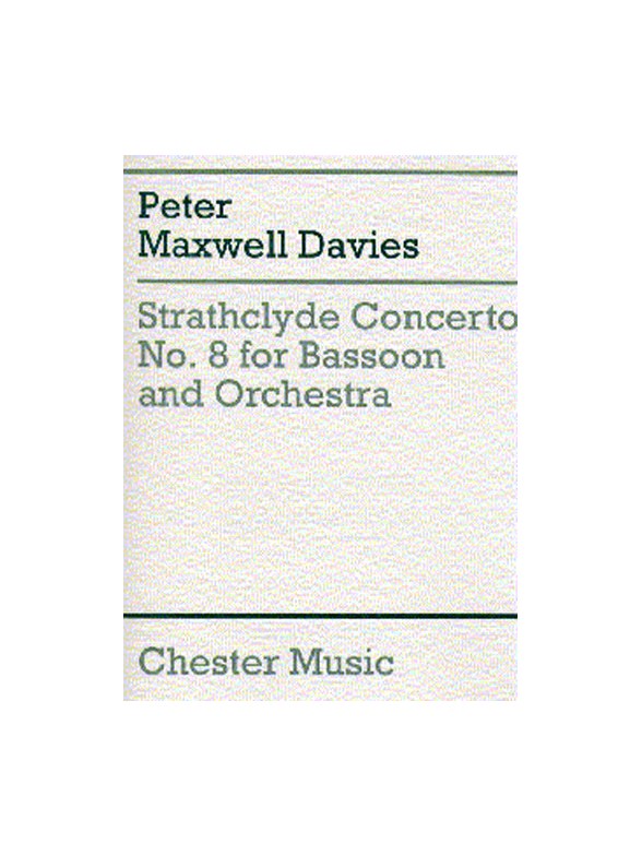 Peter Maxwell Davies: Strathclyde Concerto No. 8 (Bassoon/Piano)