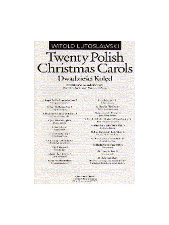 Witold Lutoslawski: Twenty Polish Christmas Carols Chorus Part