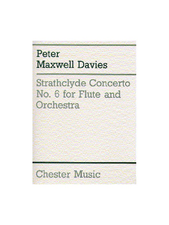 Peter Maxwell Davies: Strathclyde Concerto No. 6 (Flute Part)