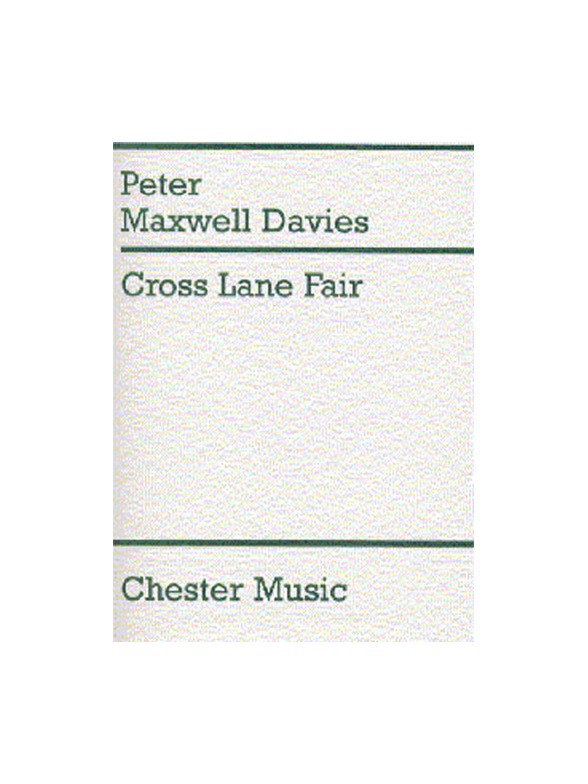 Peter Maxwell Davies: Cross Lane Fair