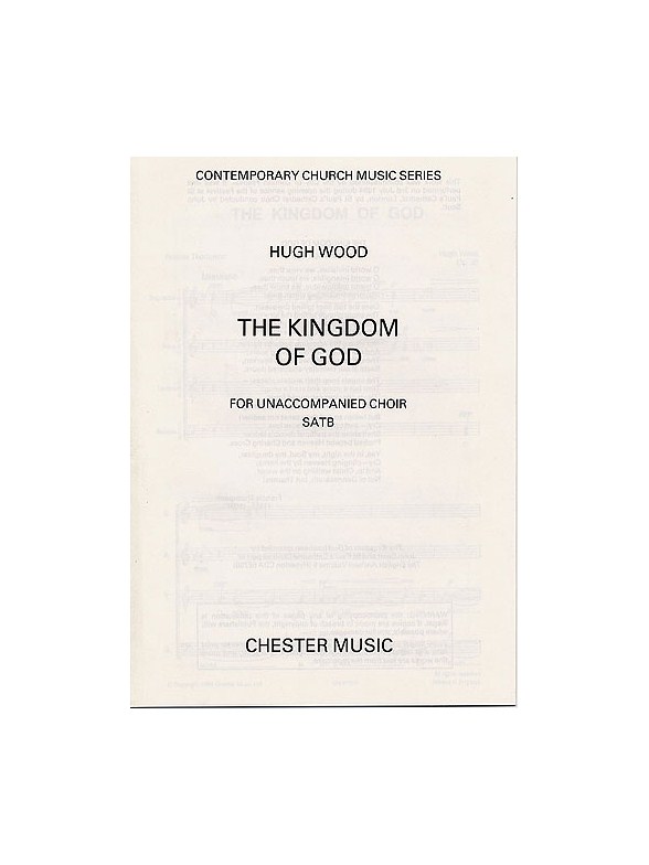 Hugh Wood: The Kingdom Of God