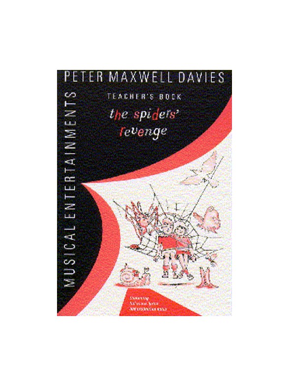 Peter Maxwell Davies: The Spider?s Revenge Teacher?s Book