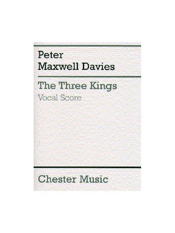 Peter Maxwell Davies: The Three Kings (Vocal Score)