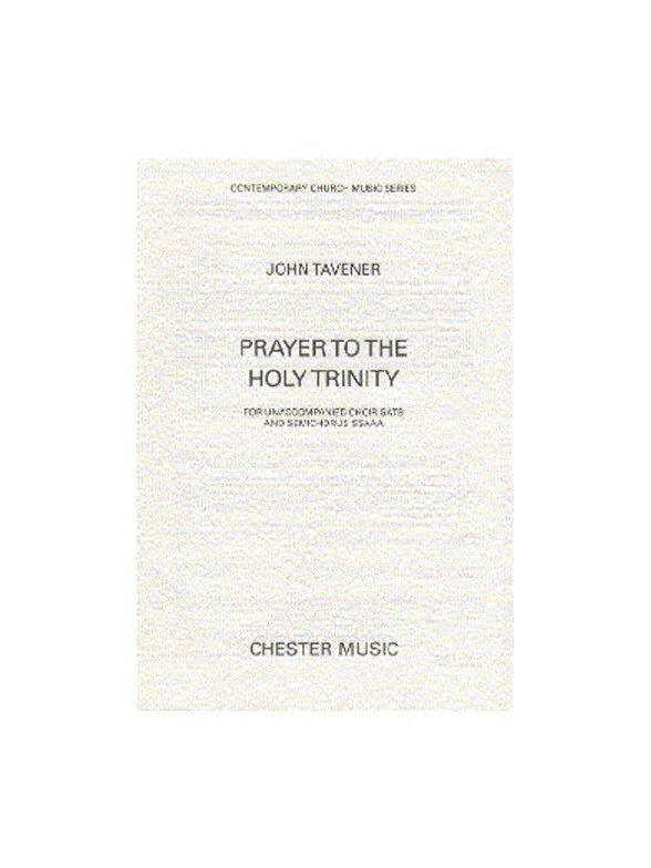 John Tavener: Prayer To The Holy Trinity