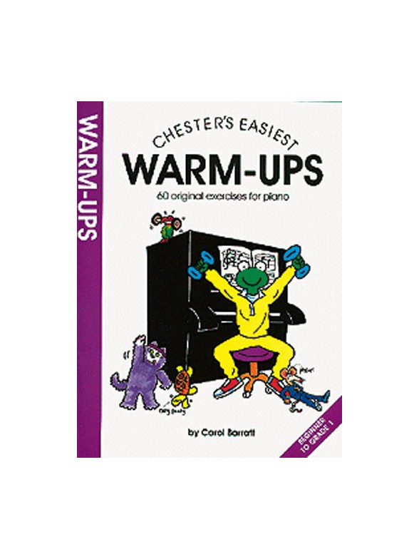 Chester's Easiest Piano Warm-Ups