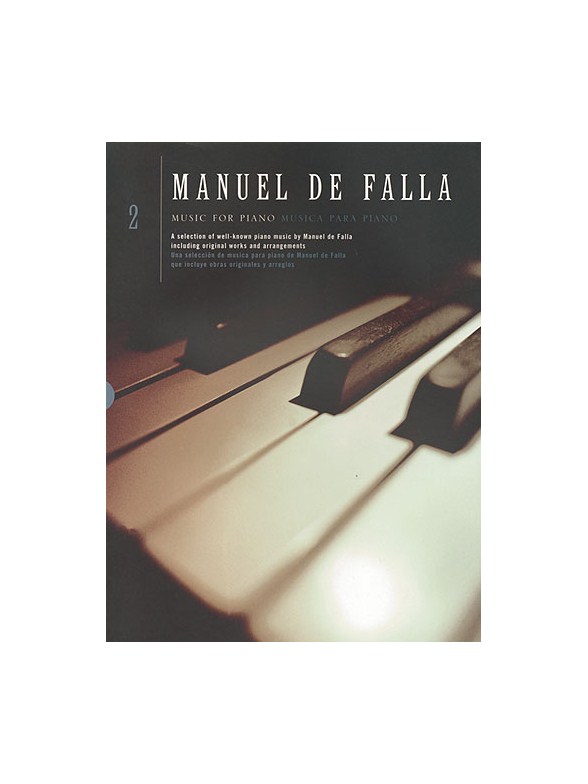 Manuel De Falla: Music For Piano Volume 2