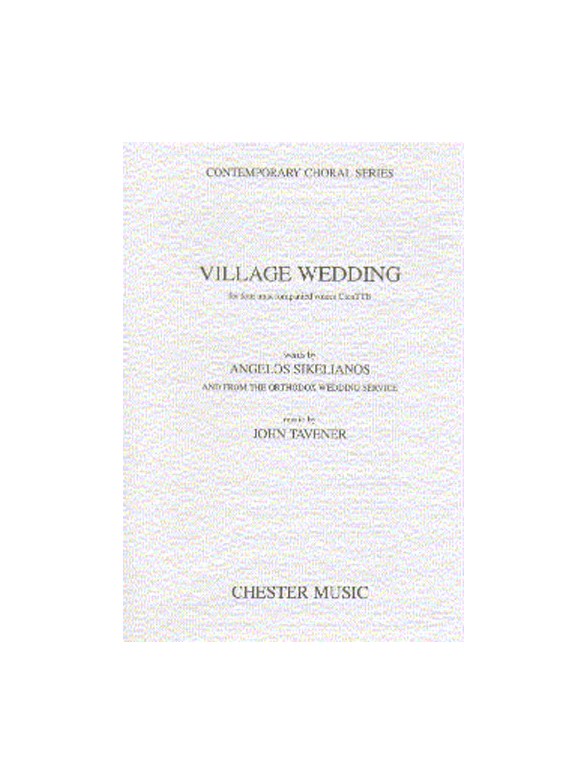 John Tavener: Village Wedding