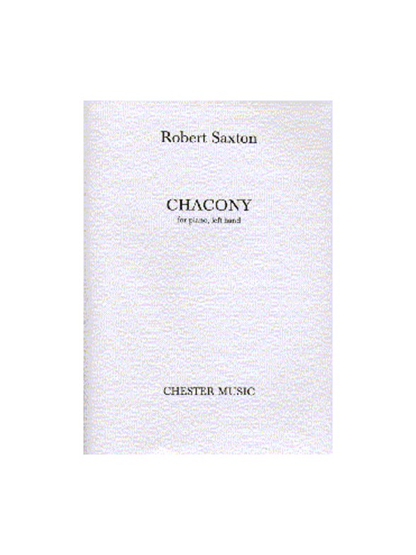 Robert Saxton: Chacony For Piano, Left Hand