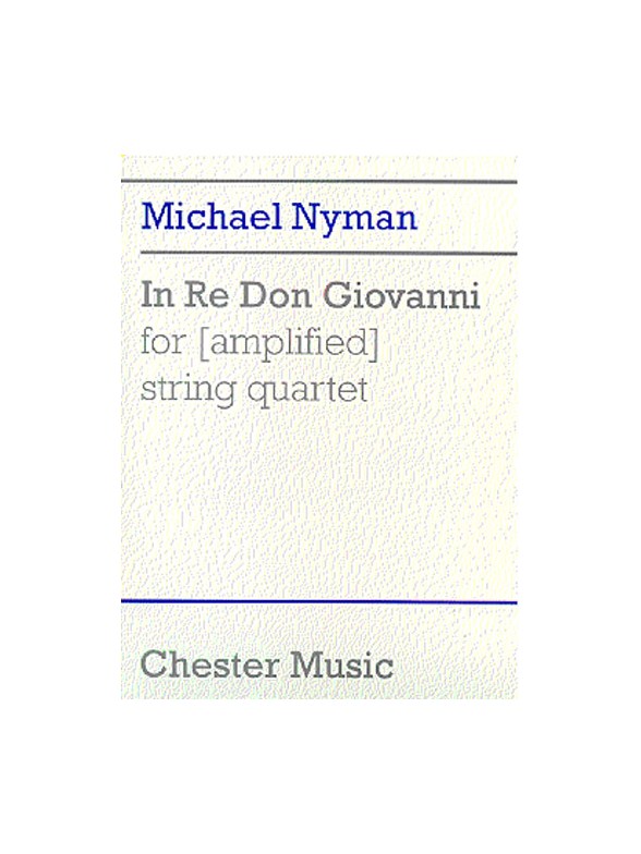 Nyman: In Re Don Giovanni For (Amplified) String Quartet (Score)