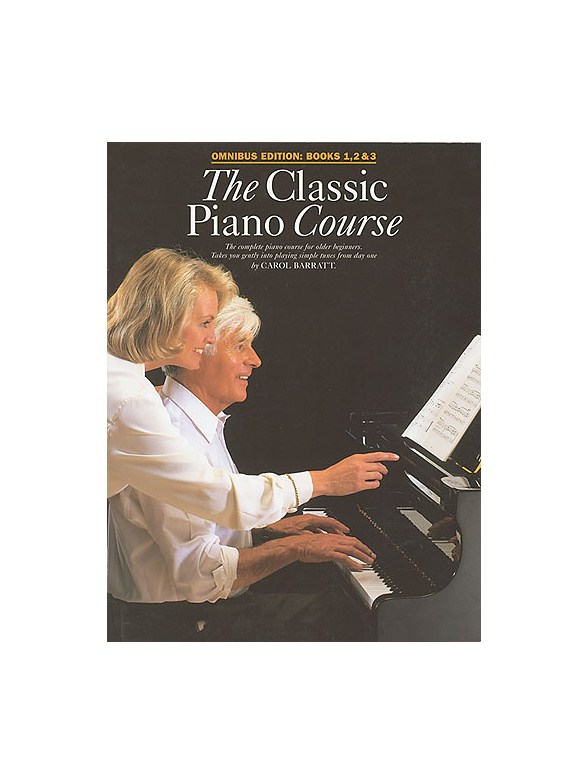 The Classic Piano Course Omnibus Edition