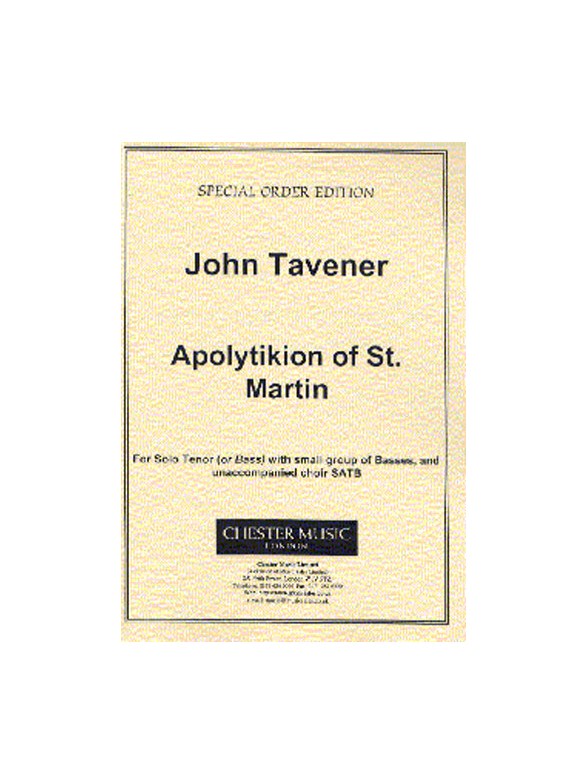 John Tavener: Apolytikion Of St. Martin