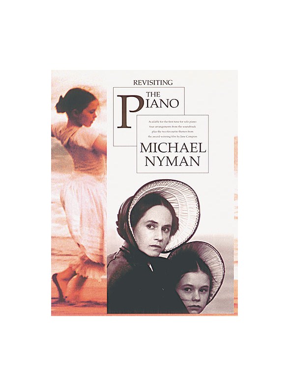 Michael Nyman: Revisiting The Piano