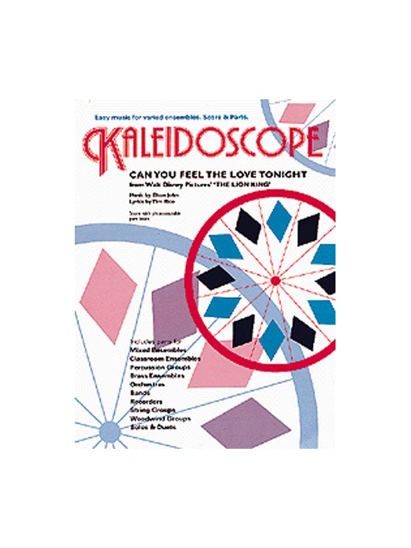 Kaleidoscope: Can You Feel The Love Tonight