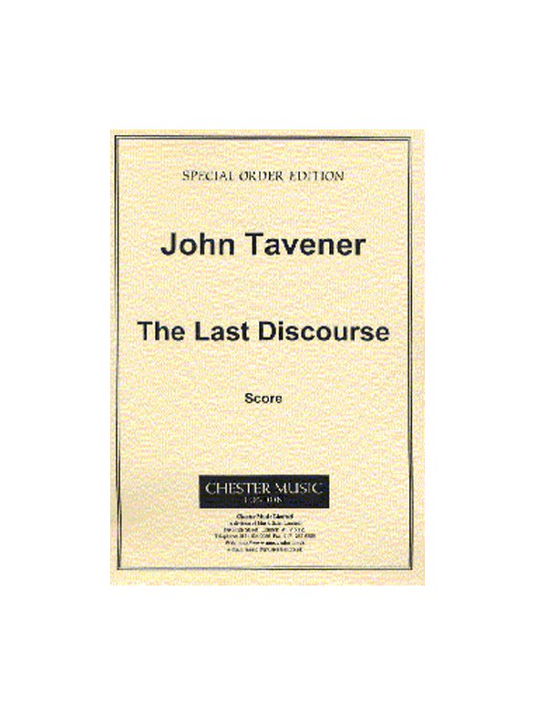 John Tavener: The Last Discourse