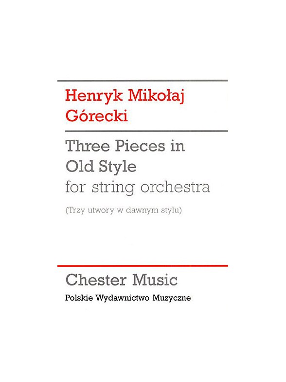 Henryk Gorecki: Three Pieces In Old Style (Study Score)