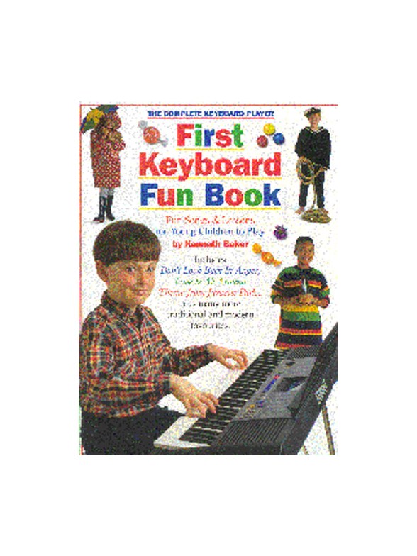The Complete Keyboard Player: First Keyboard Fun Book