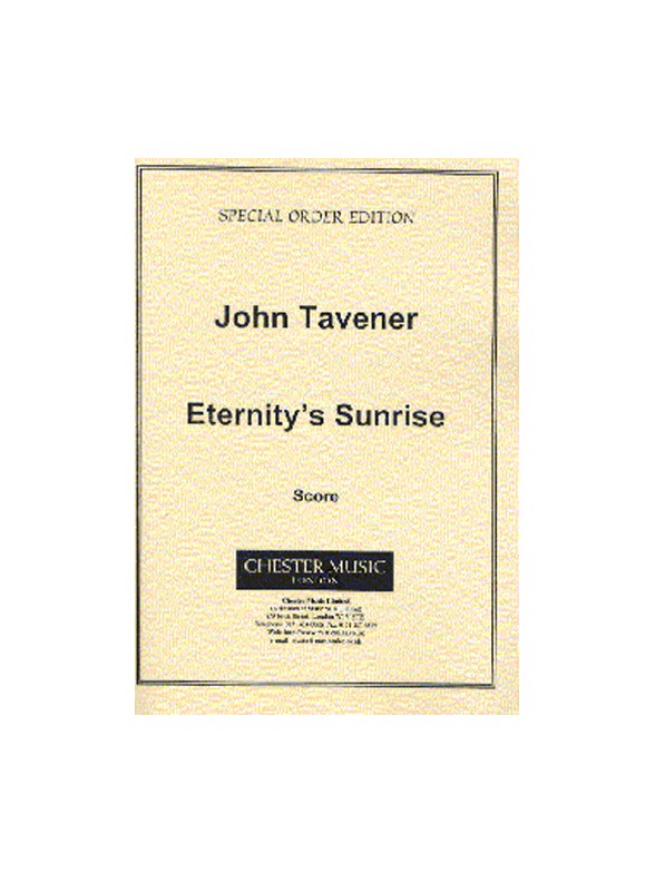 John Tavener: Eternity's Sunrise