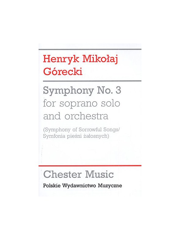 Henryk Gorecki: Symphony No.3 (Symphony of Sorrowful Songs) - Study Score