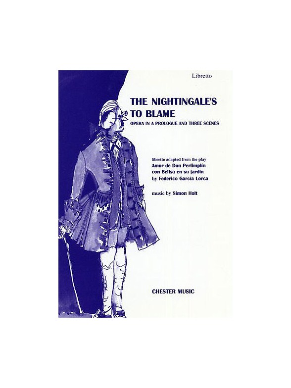 Simon Holt: The Nightingale's To Blame - Libretto
