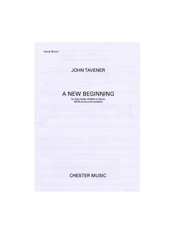 John Tavener: A New Beginning (Vocal Score)