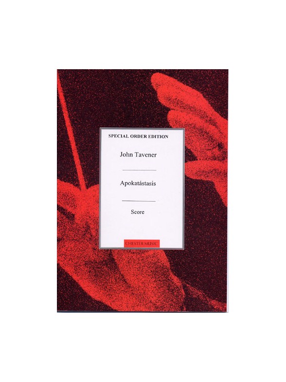John Tavener: Apokatastasis Score