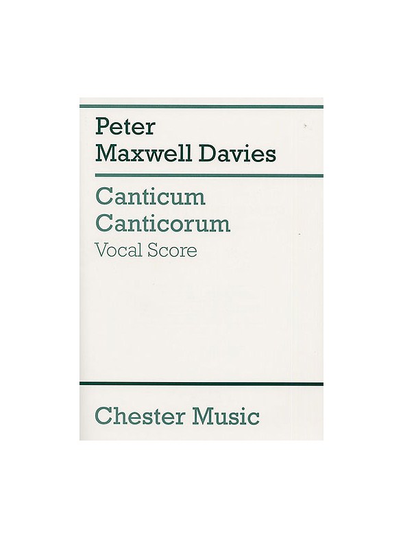 Peter Maxwell Davies: Canticum Canticorum