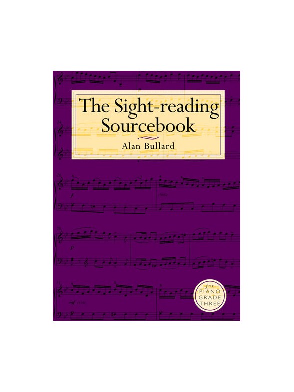 Bullard: The Sight-Reading Sourcebook For Piano Grade Three