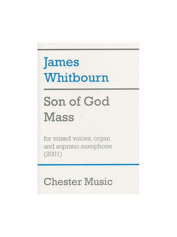 James Whitbourn: Son Of God Mass