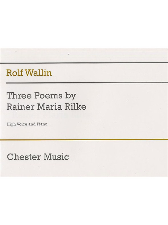 Rolf Wallin: Three Poems By Rainer Maria Rilke