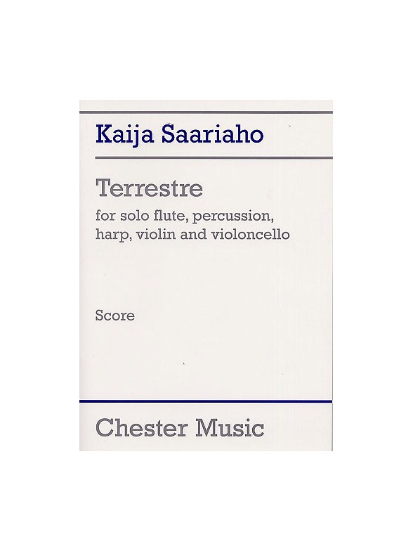 Kaija Saariaho: Terrestre (Score)