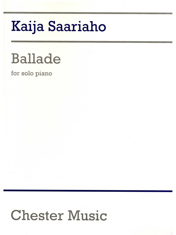 Kaija Saariaho: Ballade For Solo Piano