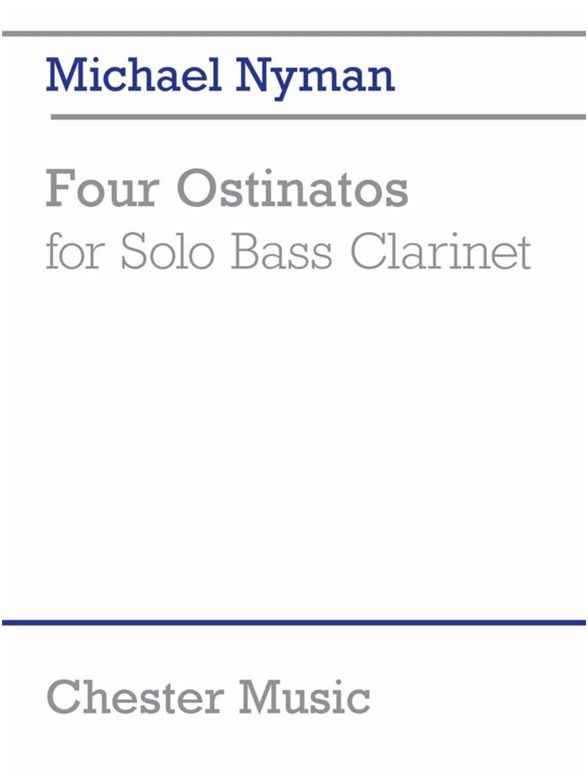 Michael Nyman: Four Ostinatos (For Solo Bass Clarinet)