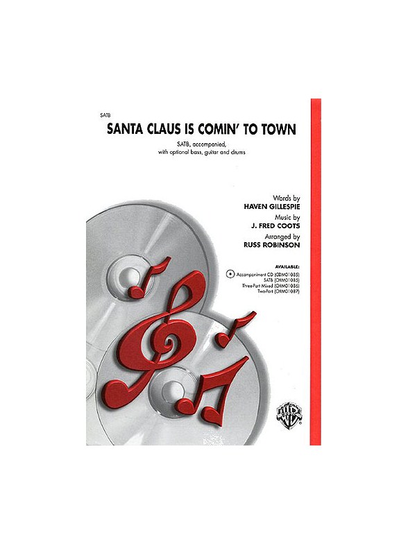 Santa Claus Is Comin' To Town (SATB)