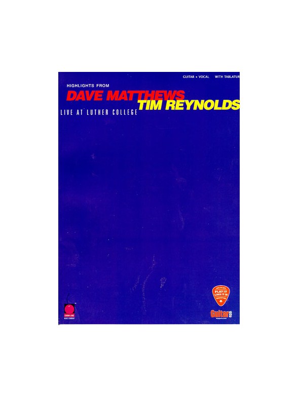 Highlights From Dave Matthews & Tim Reynolds: Live At Luther College