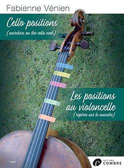 Les Positions au Violoncelle : Cello Positions