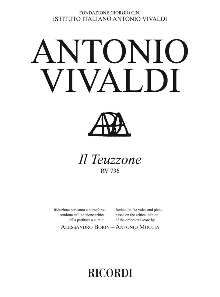 Il Teuzzone RV 736 : Ed. critica A. Borin - A. Moccia - Riduzione per canto e pianoforte