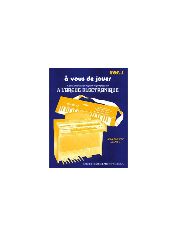 Jean-Philippe Delrieu: À Vous De Jouer (Vol. 1)
