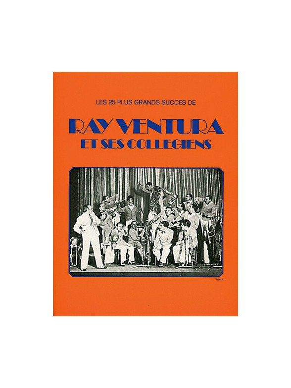 Ray Ventura: Ray Ventura et Ses Collégiens