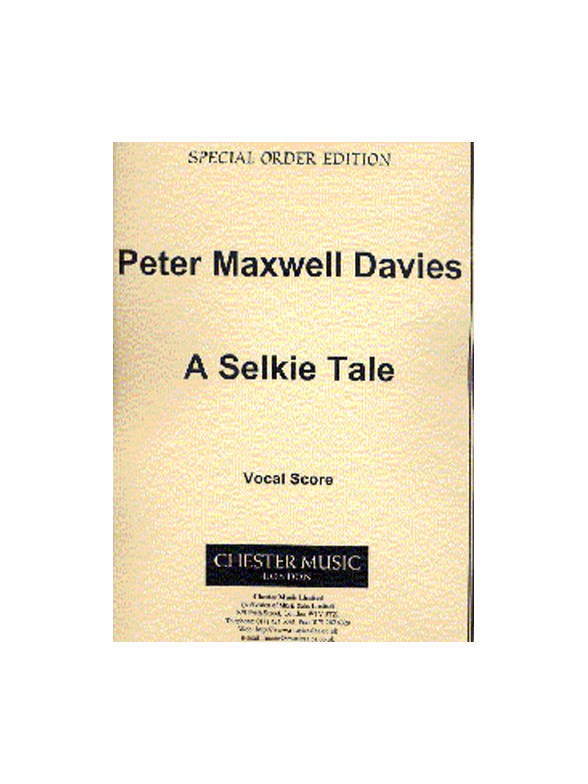 Peter Maxwell Davies: A Selkie Tale Vocal Score