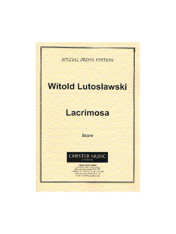 Witold Lutoslawski: Lacrimosa