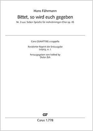 Bittet, so wird euch gegeben : Op. 45,3