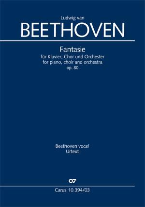 Fantasia for Piano, Choir and Orchestra : C Minor Op. 80 - Choral Fantasy