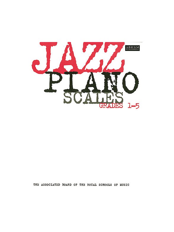 ABRSM Jazz Piano: Scales Grades 1-5